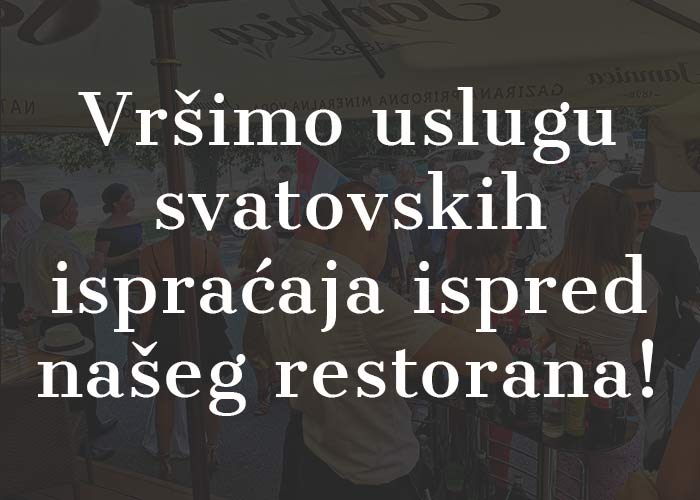 Ispračaji ispred restorana!